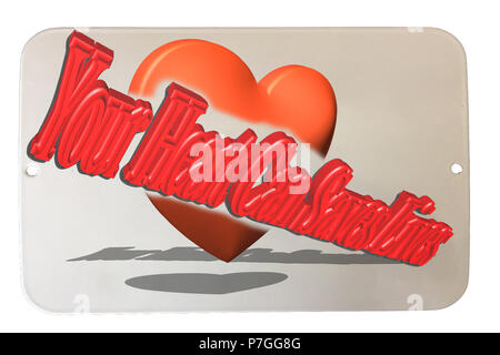 Old rusted tin sign enamelled with lettering in English-Your Heart can lave Lifes Stock Photo