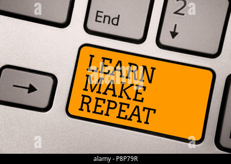 Handwriting text writing Learn Make Repeat. Concept meaning Once you do it will be easy fast learner fix mistakes Typing work computer job program inp Stock Photo