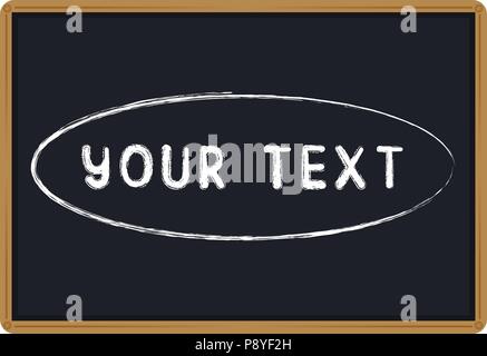 Word Your text chalk written on a blackboard vector illustration Stock Vector