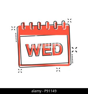 Vector cartoon wednesday calendar page icon in comic style. Calendar sign illustration pictogram. Wednesday agenda business splash effect concept. Stock Vector