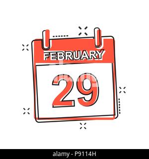 Vector cartoon february 29 calendar icon in comic style. Calendar sign illustration pictogram. Leap day agenda business splash effect concept. Stock Vector