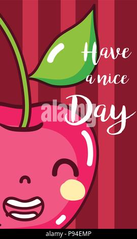 Have a nice day fruits card with cherry cartoon vector illustration graphic design Stock Vector