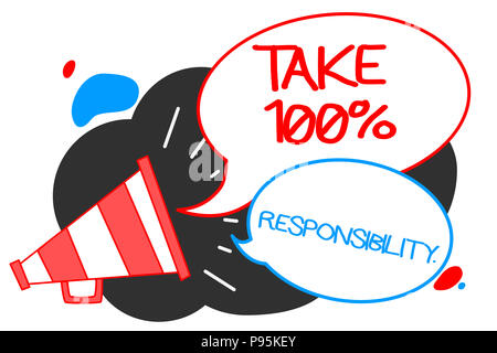 Text sign showing Take 100 Responsibility.. Conceptual photo be ...