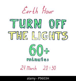 Earth hour hand drawn poster with inscription turn off the lights 60 minutes. Eco life style Stock Vector