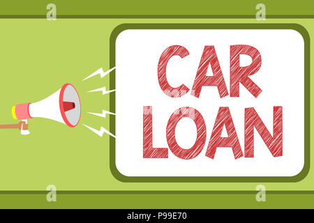 Handwriting text Car Loan. Concept meaning taking money from bank with big interest to buy new vehicle Man holding megaphone loudspeaker speech bubble Stock Photo