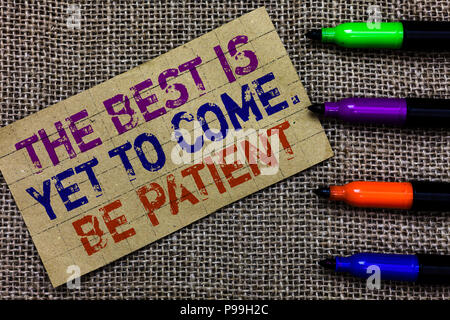 Handwriting Text The Best Is Yet To Come Concept Meaning Expectation For Better Things Inspiration Motivation Keyboard Key Intention To Create Comput Stock Photo Alamy