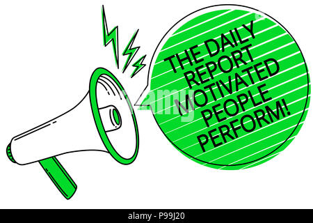 Text sign showing The Daily Report Motivated People Perform. Conceptual photo assignment created to rate workers Megaphone loudspeaker green speech bu Stock Photo