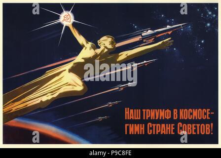 Our triumph in Space is the hymn to the Soviet country!. Museum: Russian State Library, Moscow. Stock Photo