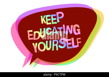 Text sign showing Keep Educating Yourself. Conceptual photo dont stop studying Improve yourself using Courses Speech bubble idea message reminder shad Stock Photo