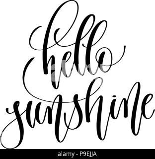 hello sunshine - black and white hand lettering text quote design, calligraphy vector illustration Stock Vector