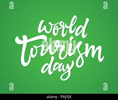 World Tourism day - vector hand drawn brush pen lettering Stock Vector