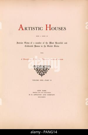 Artistic houses : being a series of interior views of a number of the most beautiful and celebrated homes in the United States : with a description of the art treasures contained therein. Dimensions: 2 volumes in 4, [193] leaves of plates ; Height: 20 1/2 in. (52 cm). Publisher: D. Appleton & Co.. Date: 1883-84.  'Edition limited to 500 copies' -- p. [3] of volume 1. Title in red and black; vignette. Watson Library copy: No. 320 of 500 copies printed. Museum: Metropolitan Museum of Art, New York, USA. Stock Photo