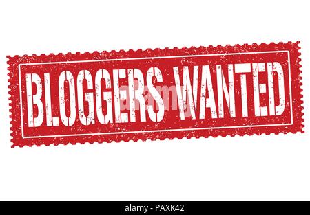 Bloggers wanted sign or stamp on white background, vector illustration Stock Vector