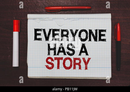 Handwriting text writing Everyone Has A Story. Concept meaning Background storytelling telling your memories tales Written black, red words notepad on Stock Photo