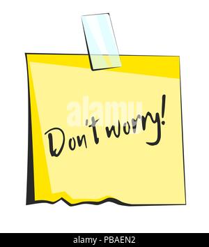 Dont worry paper sticky note. Retro reminder sticker Stock Vector