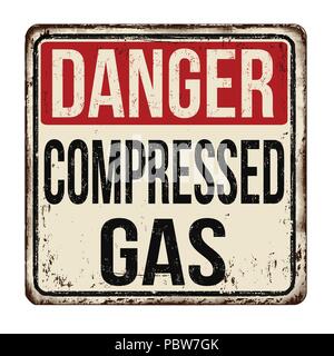 Danger compressed gas vintage rusty metal sign on a white background, vector illustration Stock Vector