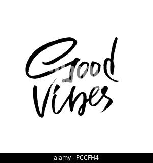 Good vibes. Dry brush lettering. Modern calligraphy. Ink vector illustration. Stock Vector