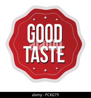 Good taste label or sticker on white background, vector illustration Stock Vector