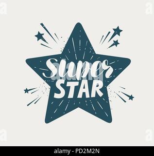 Super star, typographic design. Lettering vector illustration Stock Vector