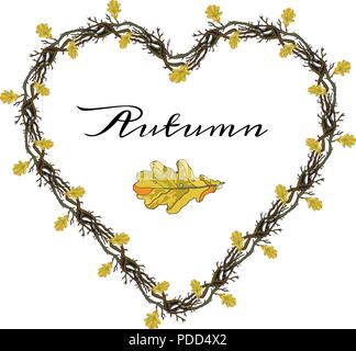 Autumn love branches frame in a shape of heart. Oak leaves, inscription. Wreath for invitation, greeting card, pattern design, decoration, textile, advertisement. Romantic, nature, gothic, Halloween. Stock Vector