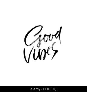 Good vibes. Dry brush lettering. Modern calligraphy. Ink vector illustration. Stock Vector