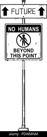 Vector Artistic Drawing of Traffic Arrow Sign With Future and No Humans Beyond This Point Texts. Stock Vector