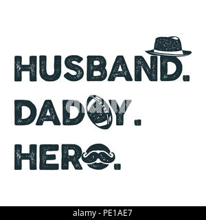 Husband Daddy Hero T-shirt retro monochrome design. Happy Fathers Day emblem for tees and mugs. Vintage hand drawn style. Funny gift for your dad or g Stock Photo