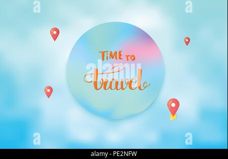 Time to travel banner. Round badge with map pointers and handwritten lettering on cloudy background. Horizontal card. Template for holiday design. Vec Stock Vector