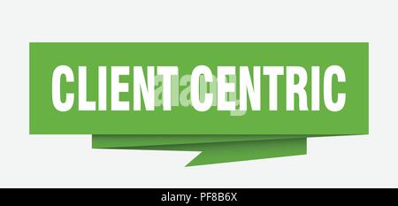 client centric sign. client centric paper origami speech bubble. client centric tag. client centric banner Stock Vector