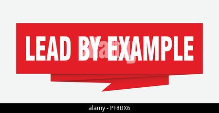 lead by example sign. lead by example paper origami speech bubble. lead by example tag. lead by example banner Stock Vector