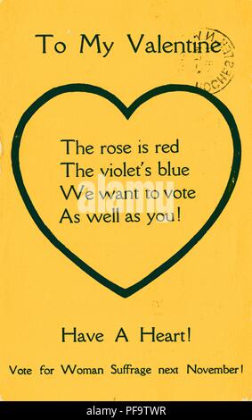 Yellow and black Valentine's Day card, with the pro-suffrage verse 'The rose is red, the violet's blue, we want to vote, as well as you, ' and the caption 'Have a Heart, Vote for Woman Suffrage next November, ' published for the American market, 1900. ()