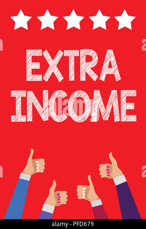 Handwriting text Extra Income. Concept meaning Additional fund received ...