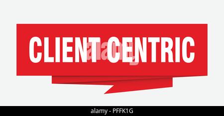 client centric sign. client centric paper origami speech bubble. client centric tag. client centric banner Stock Vector