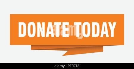 donate today sign. donate today paper origami speech bubble. donate today tag. donate today banner Stock Vector