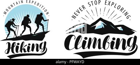 Hiking, climbing logo or label. Camping trip, expedition emblem. Lettering vector Stock Vector