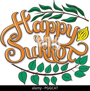 Happy Sukkot hand drawn vector card, border, background, banner, frame with hand lettered sign, palm leaf, citron, myrtle and willow leaves Stock Vector