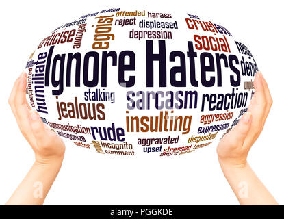 Ignore  haters word cloud hand sphere concept on white background. Stock Photo