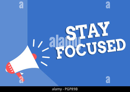 Handwriting Text Writing Stay Focused Concept Meaning Be Attentive Concentrate Prioritize The Task Avoid Distractions Megaphone Loudspeaker Blue Back Stock Photo Alamy