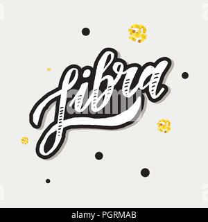 Libra lettering Calligraphy Brush Text horoscope Zodiac sign illustration Stock Vector