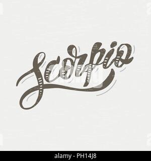 Scorpio lettering Calligraphy Brush Text horoscope Zodiac sign illustration Stock Vector