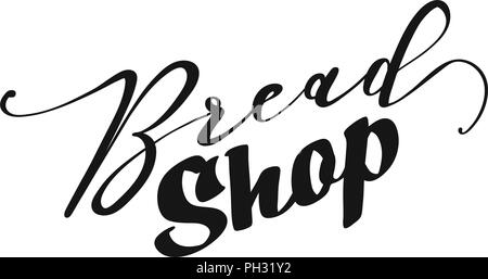 Bread Shop lettering. Nice calligraphic artwork for greeting cards, poster pints or wall art. Hand-drawn outlined vector sketch. Stock Vector