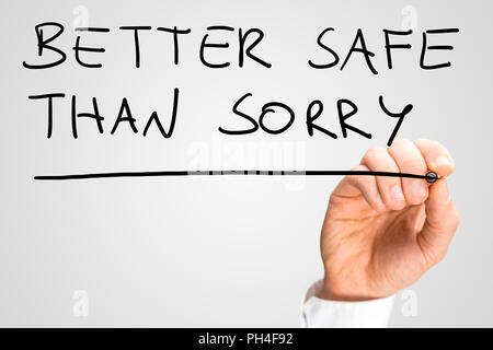 It is better to be safe than sorry examples picture