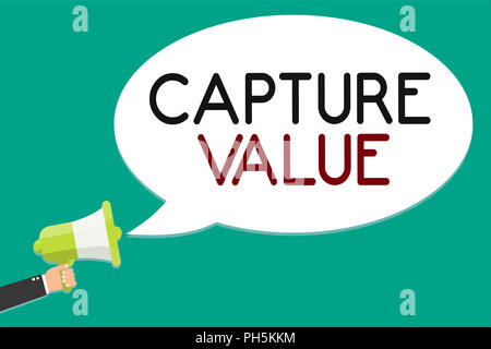 Handwriting text writing Capture Value. Concept meaning Customer Relationship Satisfy Needs Brand Strength Retention Man holding megaphone loudspeaker Stock Photo
