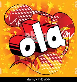 Ola (hello in portugese) - Vector illustrated comic book style phrase. Stock Vector