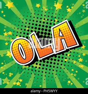Ola (hello in portugese) - Vector illustrated comic book style phrase. Stock Vector