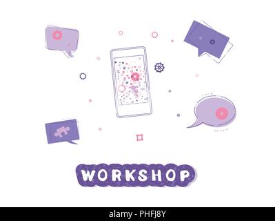 Workshop announcement composition. Template with handwritten lettering and spech bubble and phone decoration. Vector illustration. Stock Vector