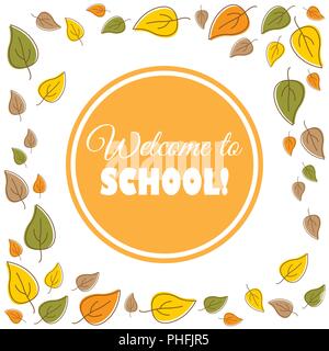 Welcome to school. Text in a wreath of autumn leaves Stock Vector