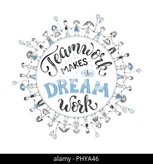 Teamwork makes the dream work. Inspirational lettering in circle composition about team collaboration. Crowd of people holding hands in  sketch stile. Stock Vector