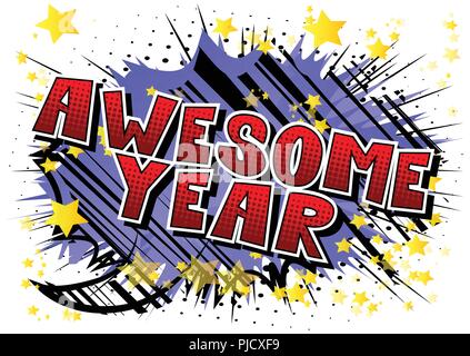 Awesome Year - Vector illustrated comic book style phrase. Stock Vector