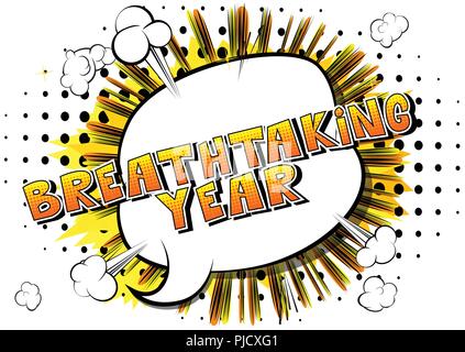 Breathtaking Year - Vector illustrated comic book style phrase. Stock Vector